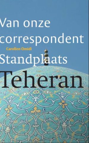 Standplaats Teheran - Van onze correspondent -