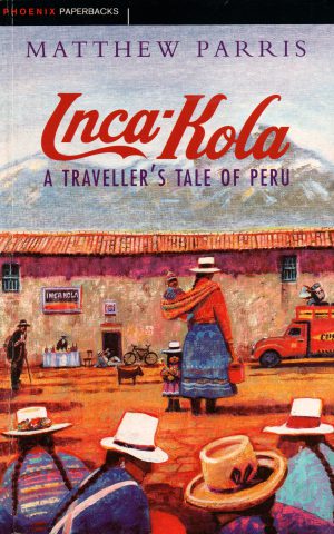Inca-Kola - A Traveller's Tale of Peru -