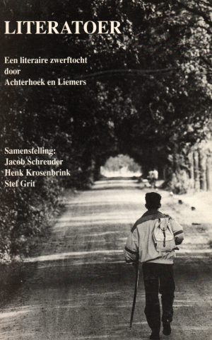Literatoer - Een literaire zwerftocht door Achterhoek en Liemers -