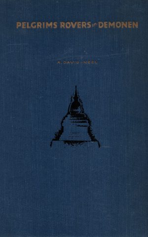 Pelgrims, rovers en demonen - Een vrouw trekt door Tibet - Avonturen en mysteriën in Tibet -