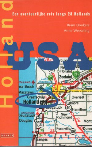 Holland, USA - Een avontuurlijke reis langs 28 Hollands -