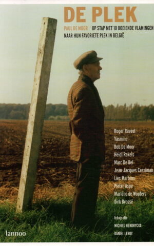 De plek - Op stap met 10 boeiende Vlamingen naar hun favoriete plek in België -