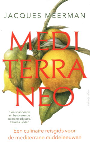 Mediterraneo - Een culinaire reisgids voor de mediterrane middeleeuwen -