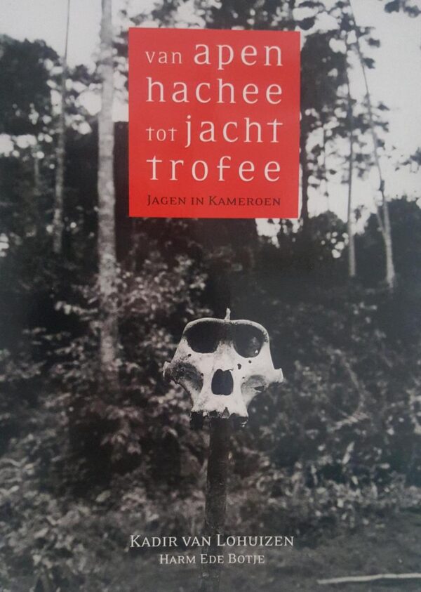 Van apen hachee tot jacht trofee - Jagen in Kameroen -