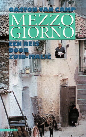 Mezzogiorno - Een reis door Zuid-Italië -