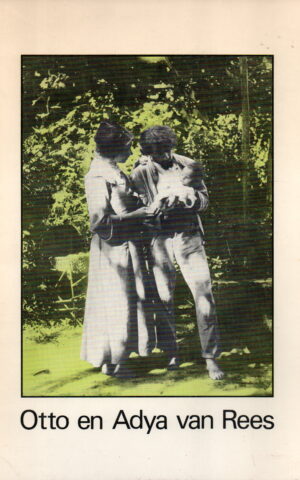 Otto en Adya van Rees - Leven en werk tot 1934 -