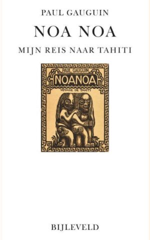 Noa Noa - Mijn reis naar Tahiti -