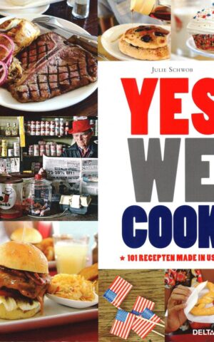 Yes we cook - 101 recepten made in USA -