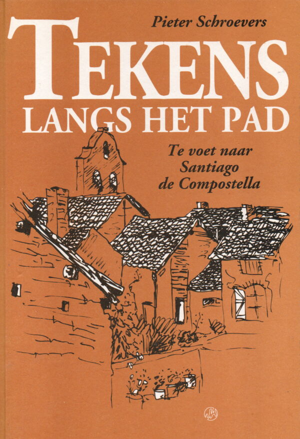 Tekens langs het pad - Te voet naar Santiago de Compostela -