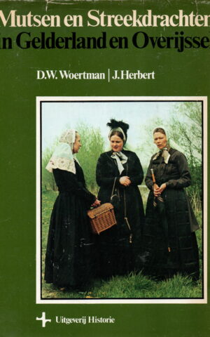 Mutsen en Streekdrachten in Gelderland en Overijssel