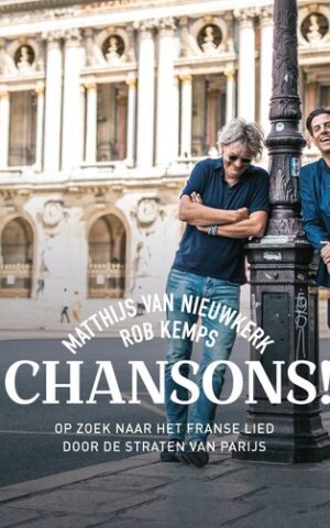 Chansons! - Op zoek naar het Franse lied door de straten van Parijs -