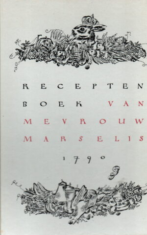 Receptenboek van Mevrouw Marselis 1790