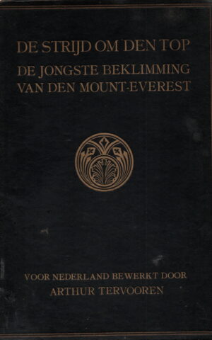 De strijd om den top - De jongste beklimming van den Mount-Everest -