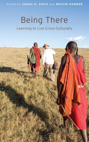 Being There - Learning to Live Cross-Culturally
