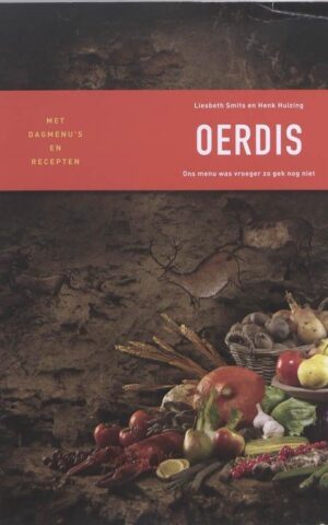 Oerdis - Ons menu was vroeger zo gek nog niet - Met dagmenu's en recepten -