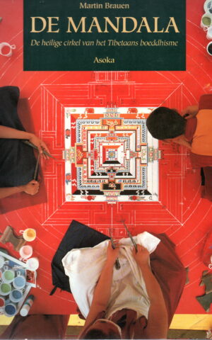 De mandala - De heilige cirkel van het Tibetaans boeddhisme -