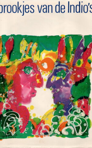 Sprookjes van de Indio's - mythen, sprookjes en legenden van de indianen uit Midden- en Zuid-Amerika -