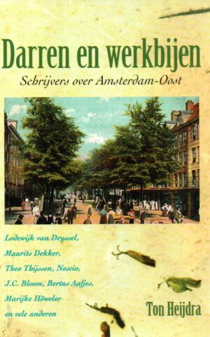 Darren en werkbijen - Schrijvers over Amsterdam-Oost -