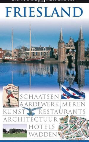 Friesland - Capitool Reisgidsen -