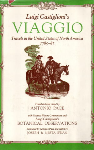 Luigi Castiglioni's Viaggio - Travels in the United States of North America 1785-87 -