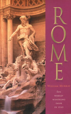 Rome - Een wereldwandeling door de stad -