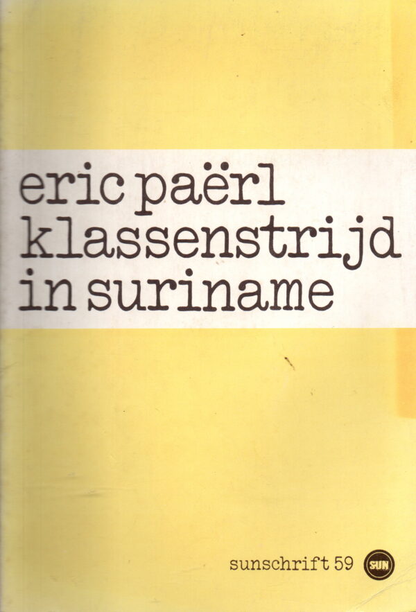 Klassenstrijd in Suriname