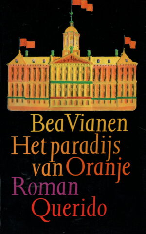 Het paradijs van Oranje - Roman -