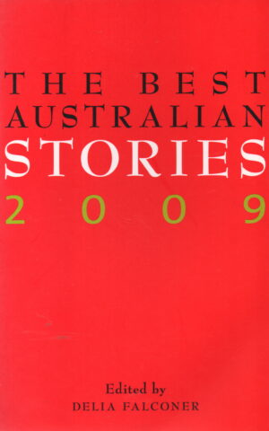 The Best Australian Stories 2009