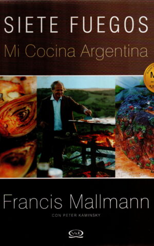 Siete Fuegos - Mi Cocina Argentina -