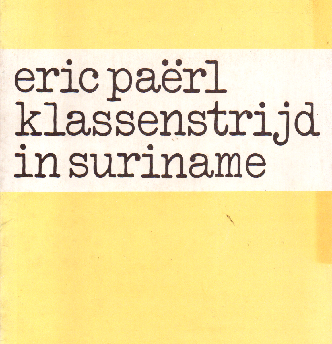 Klassenstrijd in Suriname