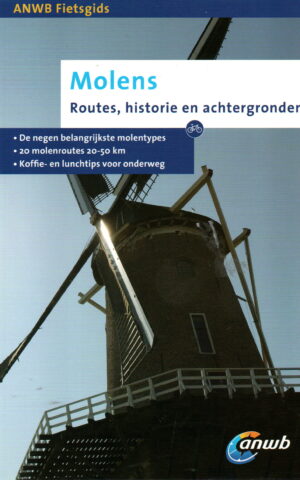 Molens - Routes, historie en achtergronden -