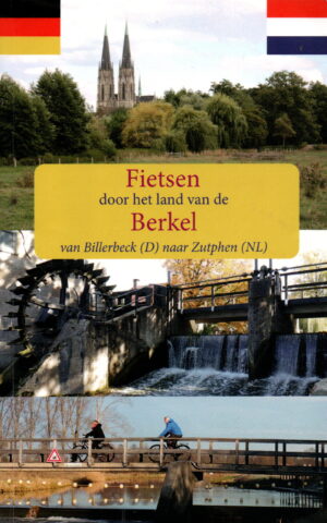 Fietsen door het land van de Berkel - van Billerbeck (D) naar Zutphen (NL) -