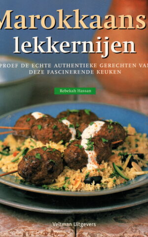 Marokkaanse lekkernijen - Proef de echte authentieke gerechten van deze fascinerende keuken -
