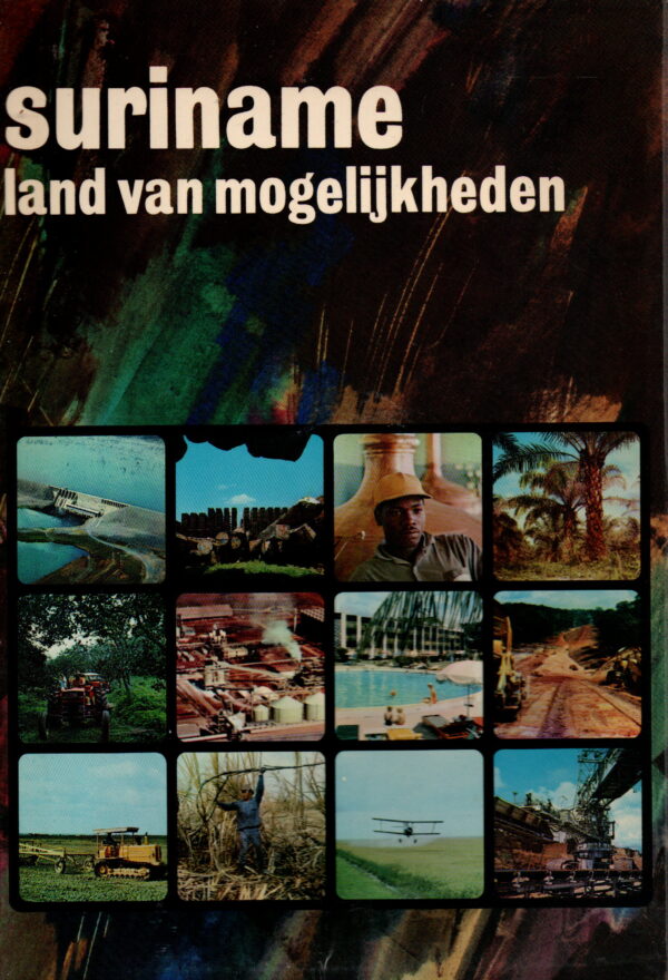 Suriname - land van mogelijkheden -