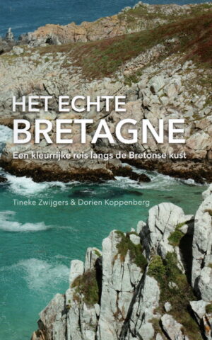 Het echte Bretagne - Een kleurrijke reis langs de Bretonse kust -