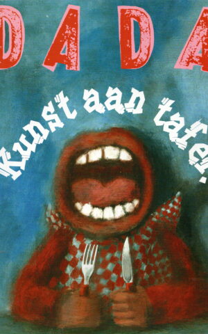 Dada - Kunst aan tafel! -