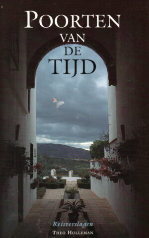 Poorten van de tijd - Reisverslagen -