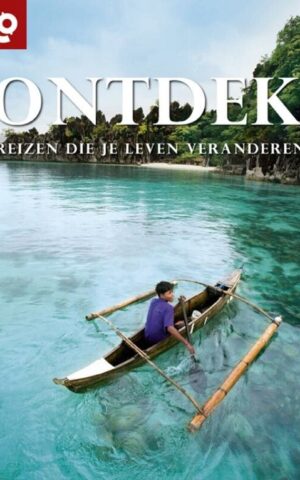 Ontdek reizen die je leven veranderen