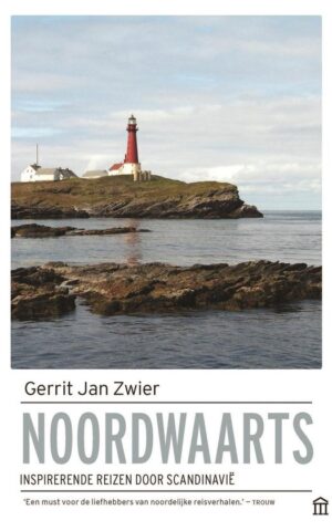 Noordwaarts - inspirerende reizen door Scandinavië -