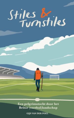 Stiles & Turnstiles - Een pelgrimstocht door het Britse (voetbal)landschap