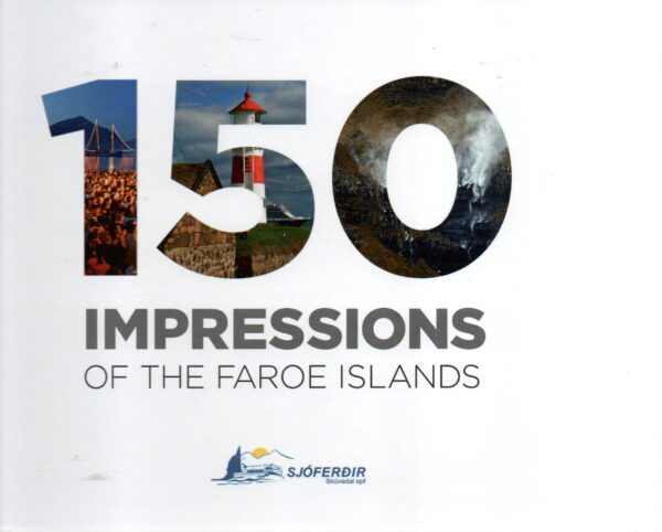150 impressions of the Faroe Islands