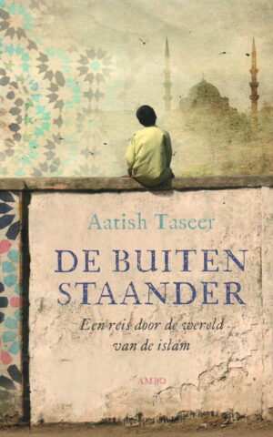 De buitenstaander - Een reis door de wereld van de islam -