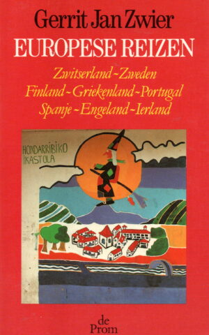 Europese Reizen - Zwitserland, Zweden, Finland, Griekenland, Portugal, Spanje, Engeland, Ierland -