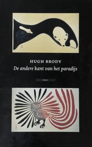 De andere kant van het paradijs - Over jager-verzamelaars, boeren en de verdeling van de wereld -