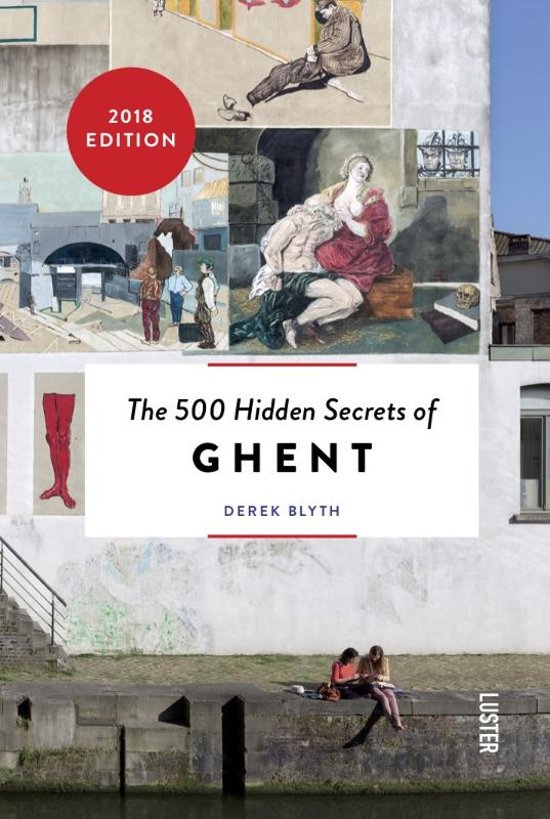 The 500 Hidden Secrets of Ghent