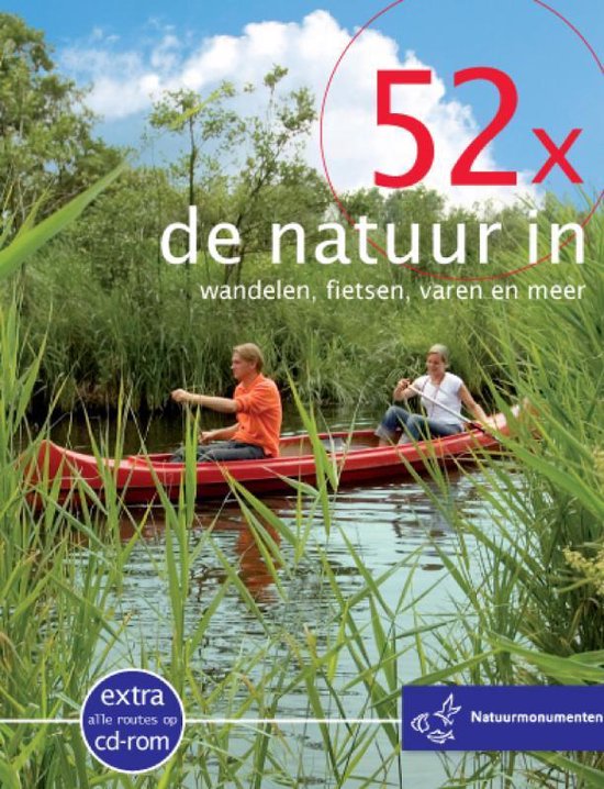 52x de natuur in - wandelen, fietsen, varen en meer