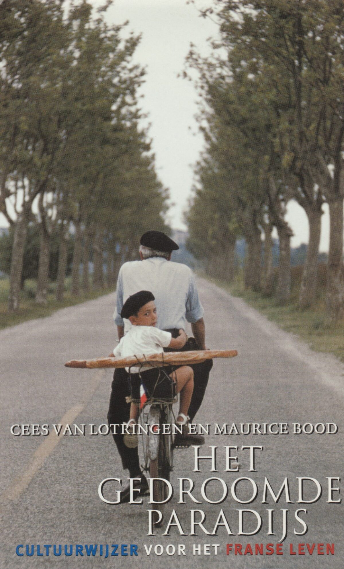 Het gedroomde paradijs - Cultuurwijzer voor het Franse Leven -