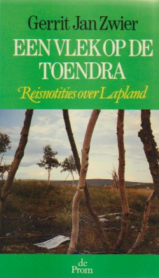 Een vlek op de toendra - Reisnotities over Lapland -