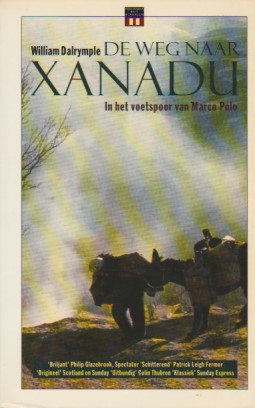 De weg naar Xanadu - In het voetspoor van Marco Polo -