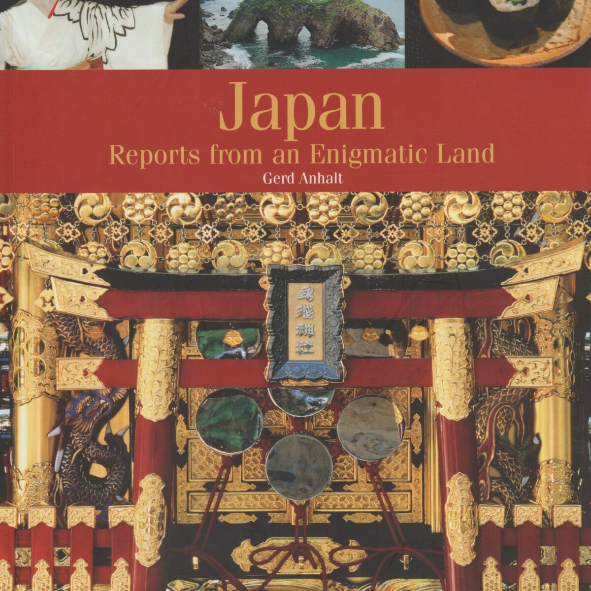 Japan - Reports from an Enigmatic Land -
